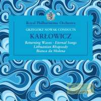 Karłowicz: Orchestral Works